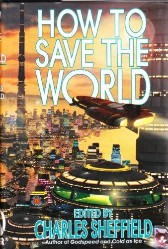 How to Save the World