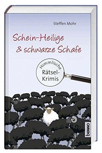 Schein-Heilige & schwarze Schafe: Himmlische Rätsel-Krimis