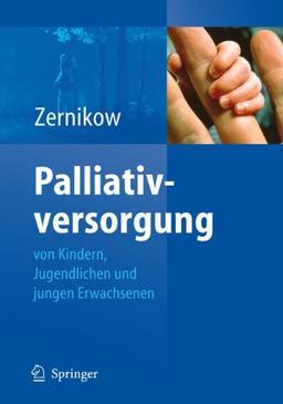 Palliativversorgung von Kindern, Jugendlichen und Jungen Erwachsenen (German Edition)