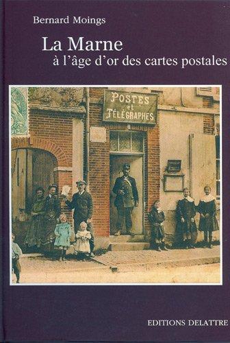 La Marne à l'âge d'or de la carte postale