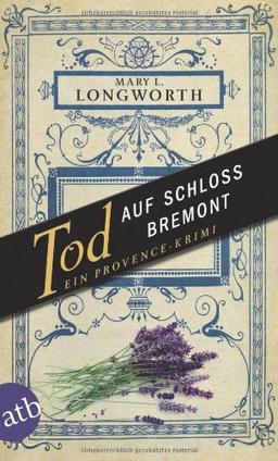 Tod auf Schloss Bremont: Ein Provence-Krimi