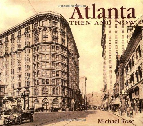 Atlanta Then and Now (Then & Now Thunder Bay)