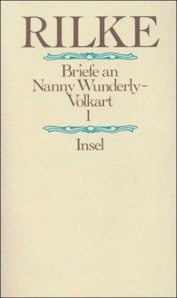 Briefe an Nanny Wunderly-Volkart, 2 Bde.