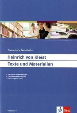 Heinrich von Kleist: Texte und Materialien: Texte und Materialien. Themenhefte Zentralabitur