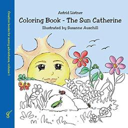 Coloring Book - The Sun Catherine (Creative books for sunny adventures)