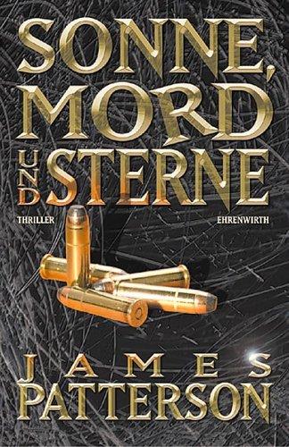 Sonne, Mord und Sterne. Thriller