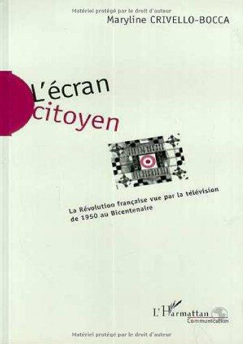 L'écran citoyen : la Révolution française vue par la télévision de 1950 au bicentenaire