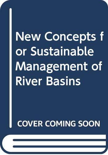 New Concepts for Sustainable Management of River Basins