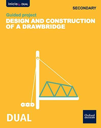 Technology Secondary inicia Dual: Project: A drawbridge