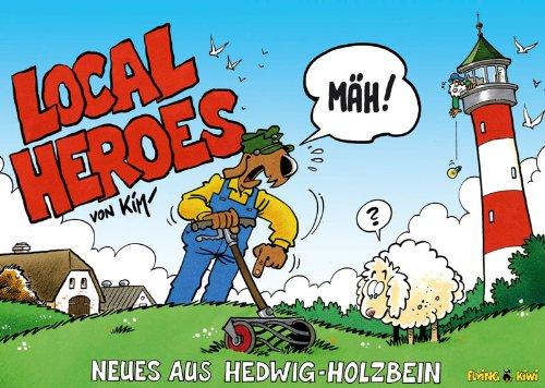 Local Heroes. Los!Mäh!: BD 1