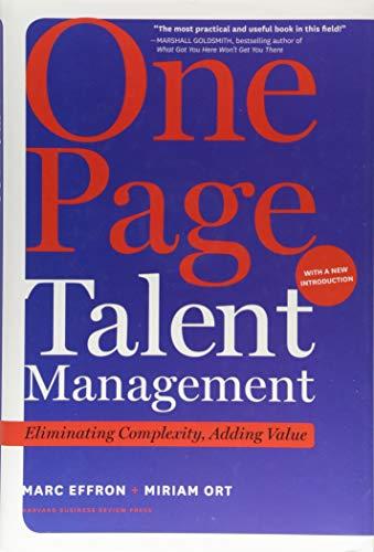 One Page Talent Management, with a New Introduction: Eliminating Complexity, Adding Value