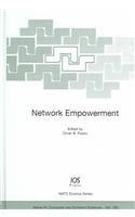 Network Empowerment (NATO Science Series III: Computer And Systems Sciences, Band 192)