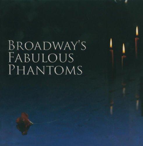 Broadway's Fabulous Phantoms