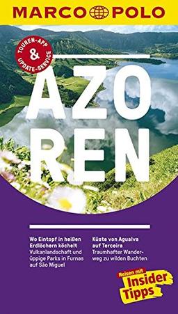 MARCO POLO Reiseführer Azoren: Reisen mit Insider-Tipps. Inklusive kostenloser Touren-App & Update-Service (Keine Reihe)