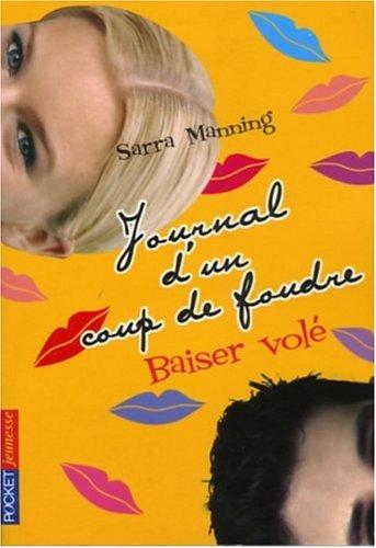 Journal d'un coup de foudre. Vol. 3. Baiser volé