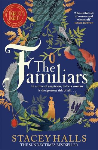 The Familiars: The dark, captivating Sunday Times bestseller and original break-out witch-lit novel