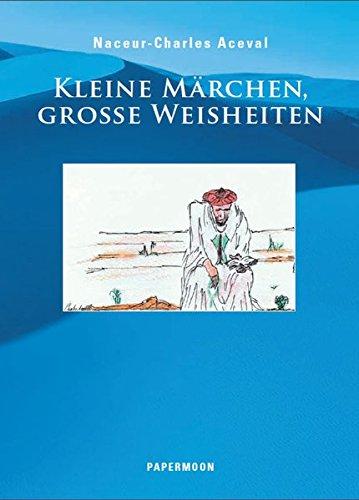 "Kleine Märchen, Grosse Weisheiten"