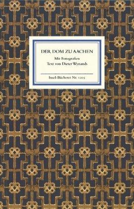 Der Dom zu Aachen: Ein Rundgang (Insel Bücherei)