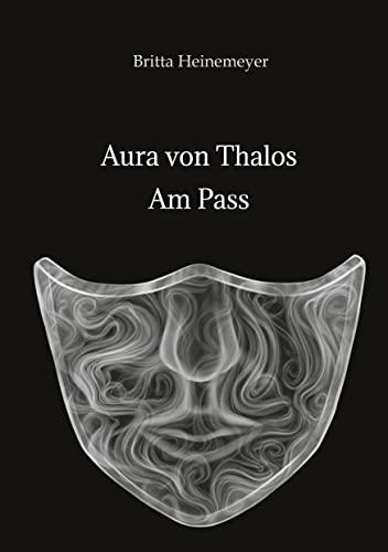 Aura von Thalos: Am Pass