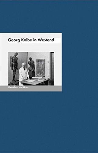 Georg Kolbe in Westend: Menschen und Orte