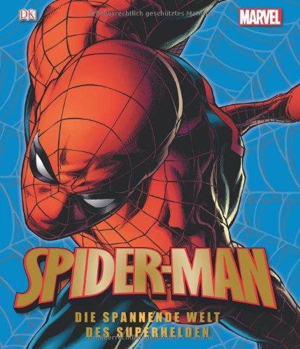 Spider-Man MARVEL, Die spannende Welt des Superhelden