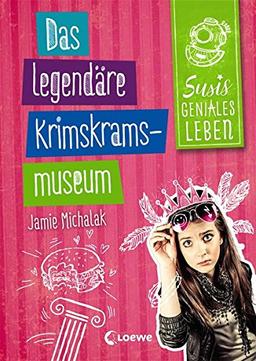 Susis geniales Leben - Das legendäre Krimskrams-Museum: Band 2