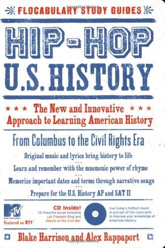 Hip-Hop U.S. History: The New and Innovative Approach to Learning American History (Flocabulary™ Study Guides)