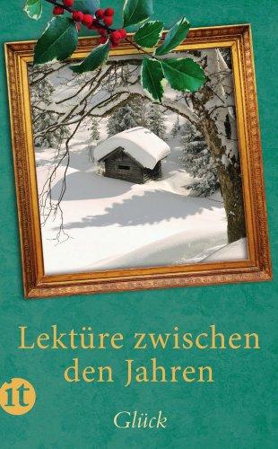 Lektüre zwischen den Jahren 2012: Glück (insel taschenbuch)