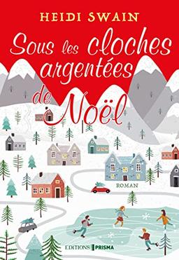 Sous les cloches argentées de Noël