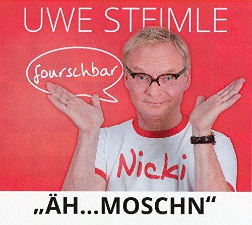 ÄH...MOSCHN: Fourschbar 2