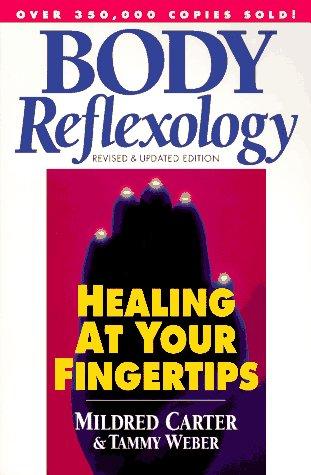 Body Reflexology: Healing at Your Fingertips