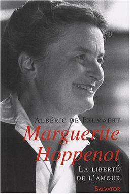 Marguerite Hoppenot : la liberté de l'amour