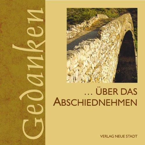 … über das Abschiednehmen: Gedanken