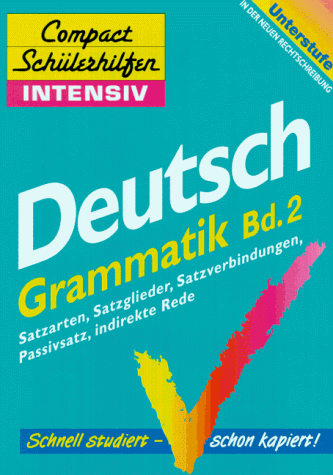 Compact Schülerhilfen intensiv, Deutsch, Grammatik, Unterstufe, neue Rechtschreibung