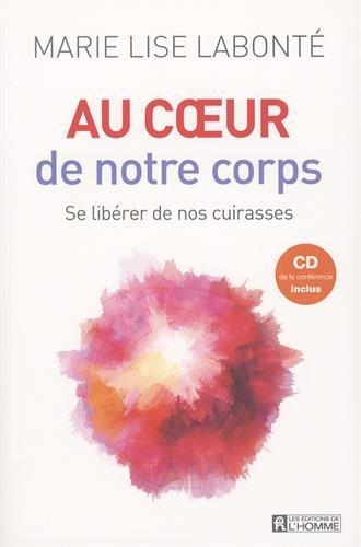 Au coeur de notre corps + CD de la conférence inclus