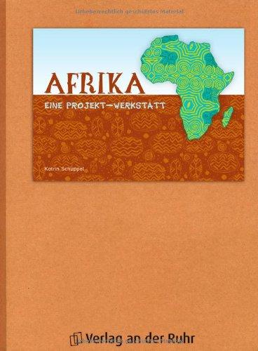 Afrika - eine Projekt-Werkstatt