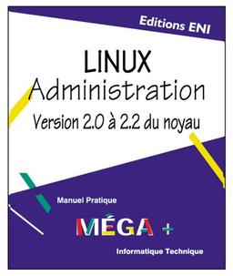 Linux administration : version 2.0 à 2.2 du noyau