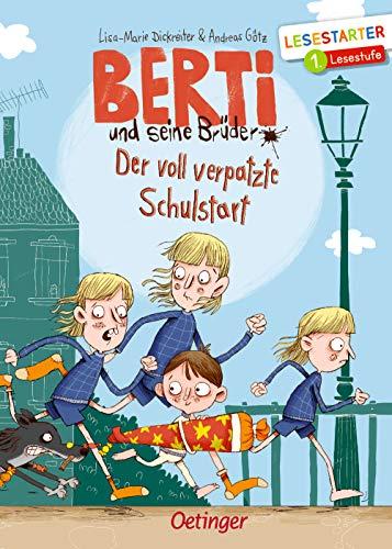 Berti und seine Brüder: Der voll verpatzte Schulstart