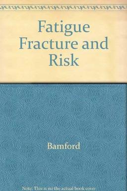 Fatigue Fracture and Risk