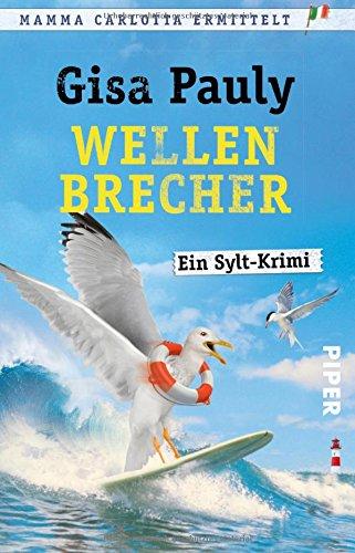 Wellenbrecher: Ein Sylt-Krimi (Mamma Carlotta, Band 12)