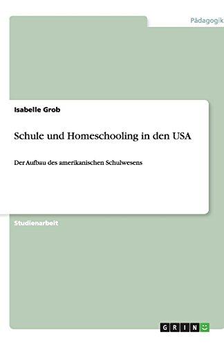 Schule und Homeschooling in den USA: Der Aufbau des amerikanischen Schulwesens