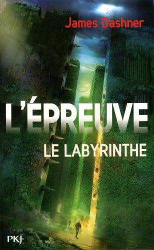 L'épreuve. Vol. 1. Le labyrinthe