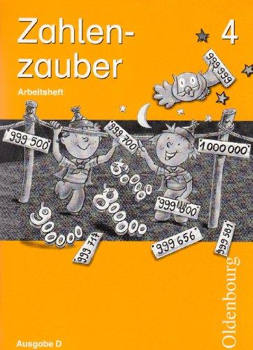 Zahlenzauber - Ausgabe D für alle Bundesländer (außer Bayern): 4. Schuljahr - Arbeitsheft