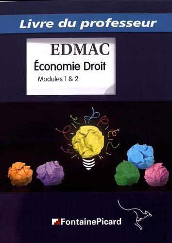 Economie, droit : module 1 & 2 : livre du professeur