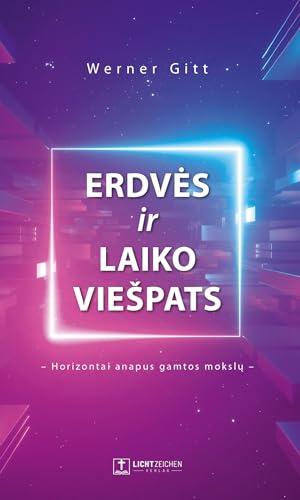 Erdvės ir laiko Viešpats: Horizontai anapus gamtos mokslų