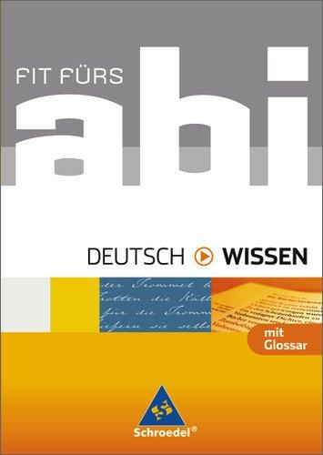 Fit fürs Abi - Ausgabe 2006: Fit fürs Abi - Wissen. Deutsch