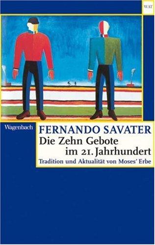 Die Zehn Gebote im 21. Jahrhundert: Tradition und Aktualität von Moses' Erbe