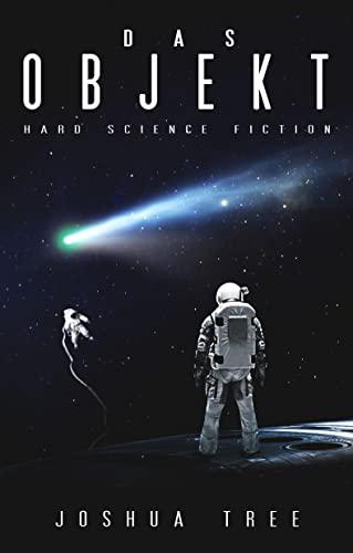 Das Objekt: Hard Science Fiction