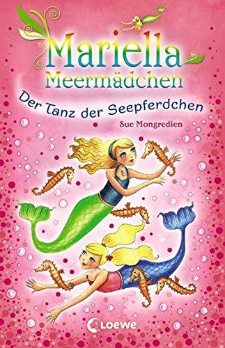 Mariella Meermädchen - Der Tanz der Seepferdchen: Band 7