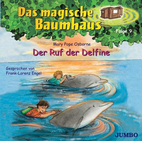 Das Magische Baumhaus 9/Delfine,der Ruf der